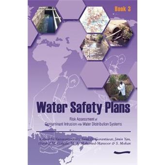 Water Safety Plans  Book 3 Risk Assessment Of Contaminant Intrusion Into Water Distribution Systems - 1