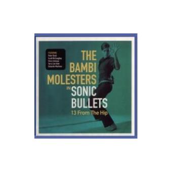 Sonic Bullets 13 From The Hip - 1