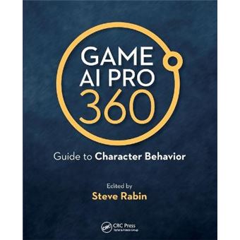 Game Ai Pro 360 Guide To Character Behavior - 1