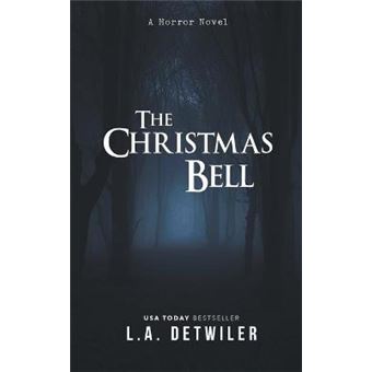 The Christmas Bell A Horror Novel - 1