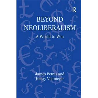 Beyond Neoliberalism - A World to Win - Hardback - 2011 - 1