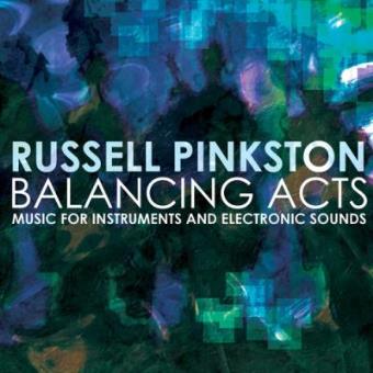 Balancing Acts - Music For Instruments & Electroni - 1