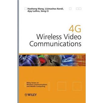 4G Wireless Video Communications - Hardback - 2009 - 1