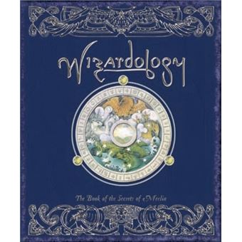 Wizardology The Book Of The Secrets Of Merlin - 1