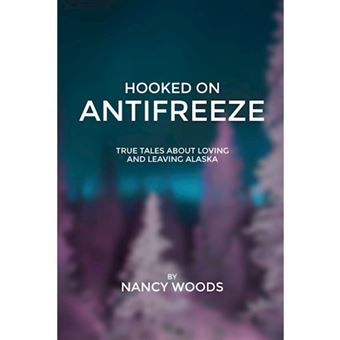 Hooked on Antifreeze - Paperback - 2013 - 1