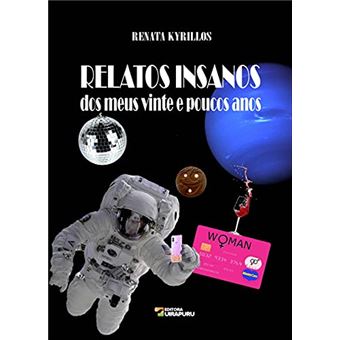 Relatos Insano Dos Meus Vinte E Poucos Anos - 1