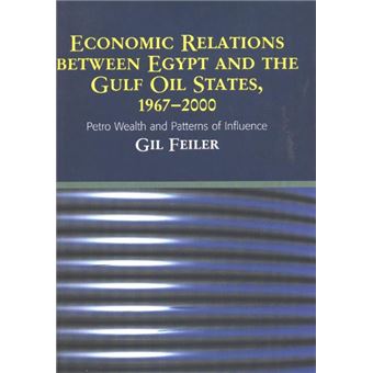Economic Relations Between Egypt And The Gulf Oil States, 1967-2000 - 1