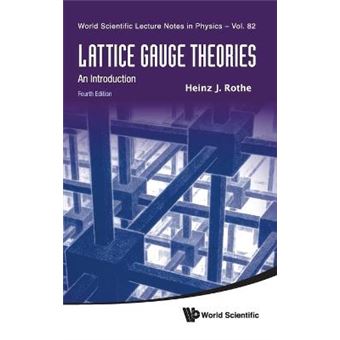 Lattice Gauge Theories - An Introduction - Hardback - 2012 - 1
