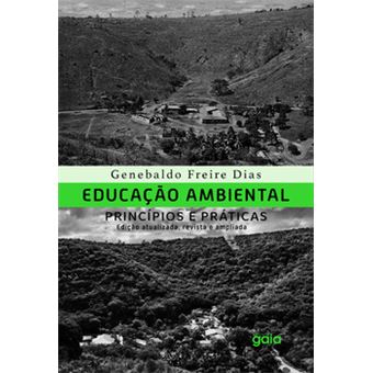 Educação Ambiental, Princípios E Práticas - 1
