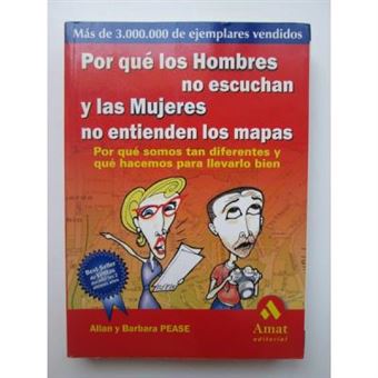 Por qué los hombres no escuchan y las mujeres no entienden los mapas ...