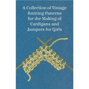 A Collection Of Vintage Knitting Patterns For The Making Of Cardigans And Jumpers For Girls - 1