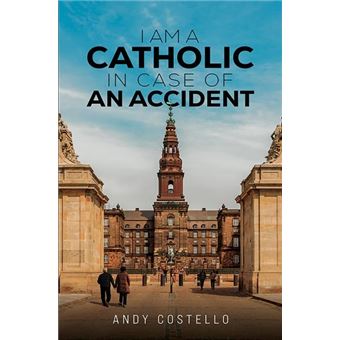 I Am A Catholic In Case Of An Accident - 1