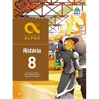 Geração Alpha Historia 8 Ed 2019 - Bncc - 1