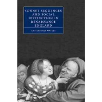 Sonnet Sequences and Social Distinction in Renaissance England - Paperback - 2009 - 1
