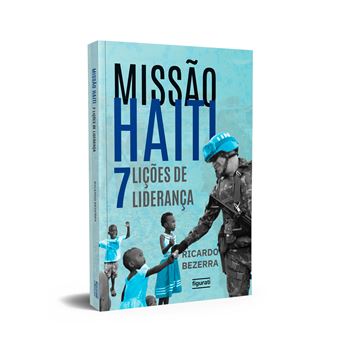 Missão Haiti: 7 Lições de Liderança - 1