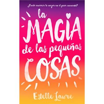 La magia de las pequeñas cosas - 1