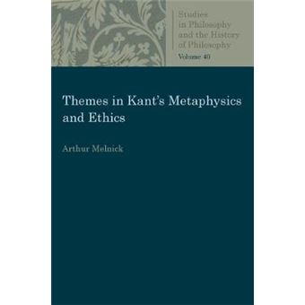 Themes in Kant's Metaphysics and Ethics - 1