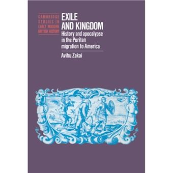 Exile and Kingdom - History and Apocalypse in the Puritan Migration to America - Hardback - 1991 - 1