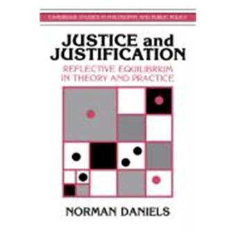 Justice And Justification, Cambridge Studies In Philosophy And Public Policy - 1