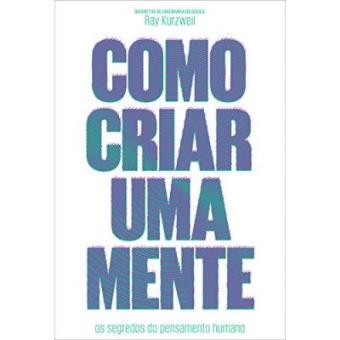 Como Criar Uma Mente - 1