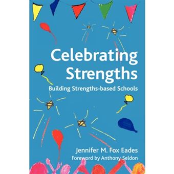 Celebrating Strengths - Building Strengths-based Schools - Paperback - 2008 - 1
