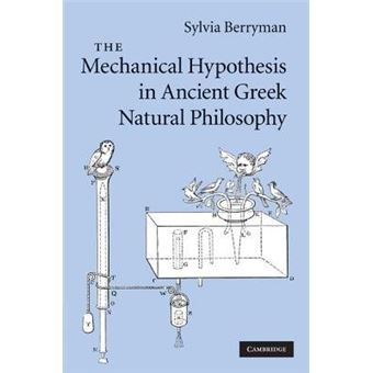 The Mechanical Hypothesis in Ancient Greek Natural Philosophy - Hardback - 2009 - 1