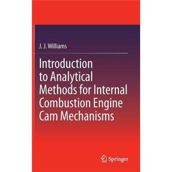 Introduction to Analytical Methods for Internal Combustion Engine Cam Mechanisms - Hardback - 2012 - 1