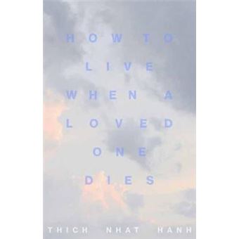 How To Live When A Loved One Dies - 1