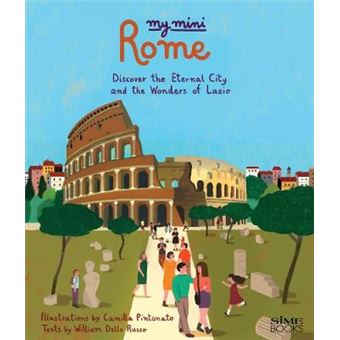 My Mini Rome Discover The Eternal City And The Wonders Of Lazio - 1