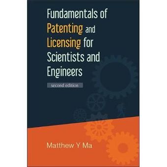 Fundamentals of Patenting and Licensing for Scientists and Engineers - Hardback - 2015 - 1