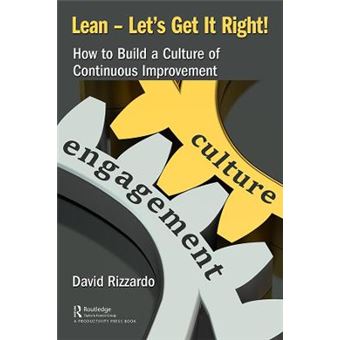 Lean  Lets Get It Right How To Build A Culture Of Continuous Improvement - 1