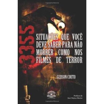 3355 Situações Que Você Deve Saber Para Não Morrer Como Nos Filmes De Terror - 1