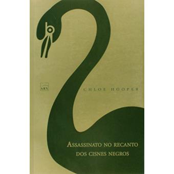 Assassinato No Recanto Dos Cisnes Negros - 1