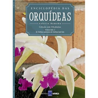 Enciclopédia das Orquídeas - Volume 3 - 1