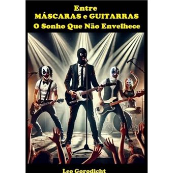 Entre Máscaras E Guitarras - 1