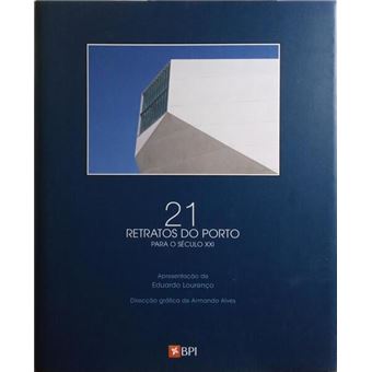 21 retratos do porto para o século xxi. - 1