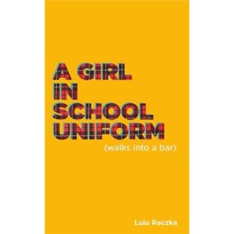 A Girl In School Uniform (Walks Into A Bar) - 1