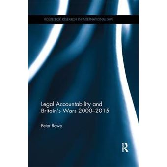 Legal Accountability And Britain'S Wars 20002015 Routledge Research In International Law - 1