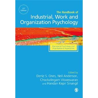 The Sage Handbook Of Industrial, Work Organizational Psychology V3 Managerial Psychology And Organizational Approaches - 1