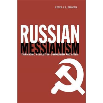 Russian Messianism - Third Rome, Revolution, Communism and After - Hardback - 2000 - 1