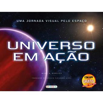 Uma Jornada Visual Pelo Espaço. Universo Em Ação - 1