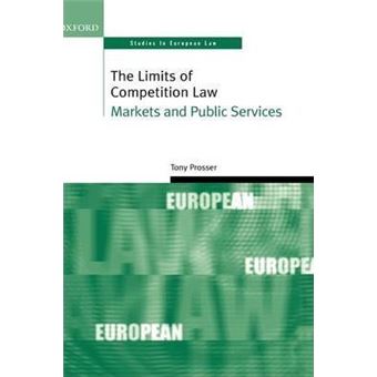 The Limits of Competition Law : Markets and Public Services - 1