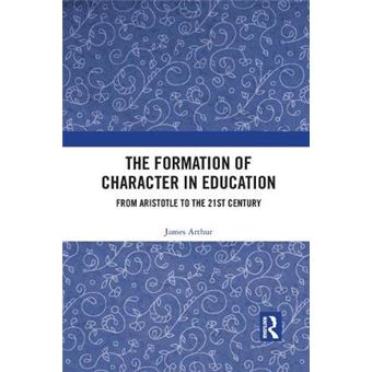 The Formation Of Character In Education - 1