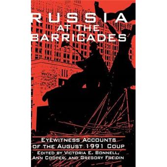 Russia at the Barricades - Eyewitness Accounts of the August 1991 Coup - Hardback - 1994 - 1