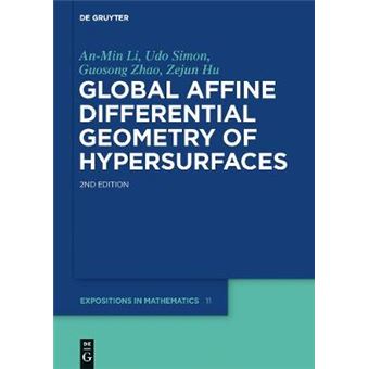Global Affine Differential Geometry Of Hypersurfaces Delete De Gruyter Expositions In Mathematics 11 - 1