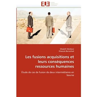 Les Fusions Acquisitions Et Leurs Consequences Ressources Humaines - Paperback / softback - 2011 - 1
