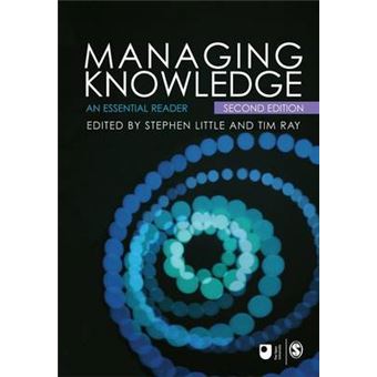 Managing Knowledge - An Essential Reader - Paperback - 2005 - 1