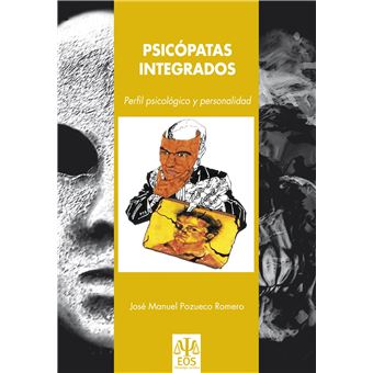 Psicópatas Integrados Perfil Psicológico Y Personalidad - 1