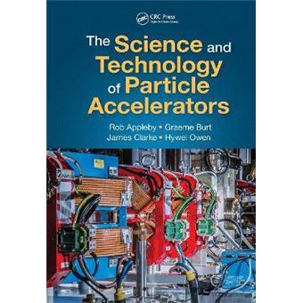The Science And Technology Of Particle Accelerators - 1