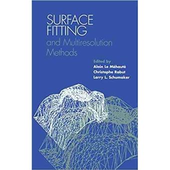 Surface Fitting and Multiresolution Methods - Hardback - 1997 - 1